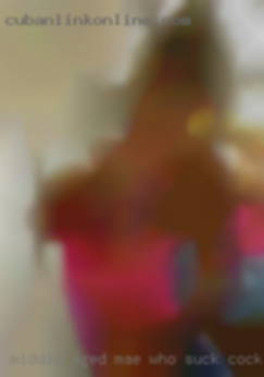 Middle aged lady fuck now on kauai Maine who suck cock.